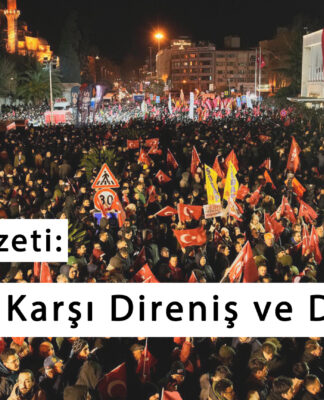 Haftanın Özeti: Karanlığa Karşı Direniş ve Dayanışma