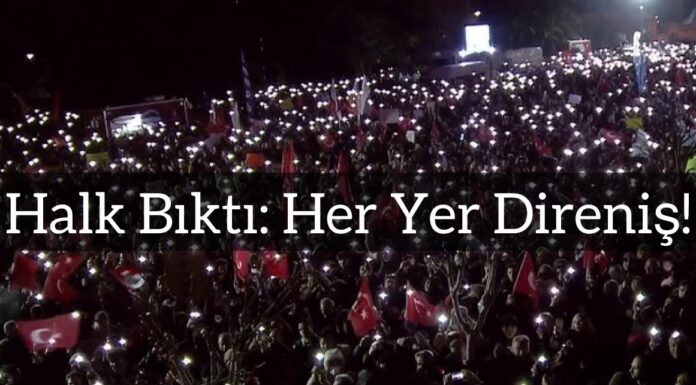 Halk Bıktı: Her Yer Direniş!