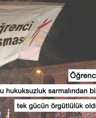 (GENÇLİKLE SÖYLEŞİ) Öğrenci Dayanışması: “Bu hukuksuzluk sarmalından bizi çıkarabilecek tek gücün örgütlülük olduğunu biliyoruz”