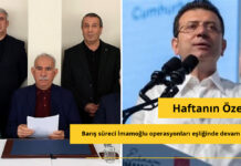 Haftanın Özeti: Barış süreci İmamoğlu operasyonları eşliğinde devam ediyor