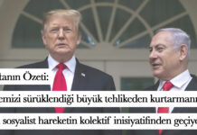 Haftanın Özeti: Ülkemizi sürüklendiği büyük tehlikeden kurtarmanın yolu sosyalist hareketin kolektif inisiyatifinden geçiyor