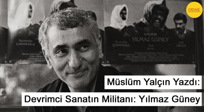 Devrimci sanatın militanı: Yılmaz Güney