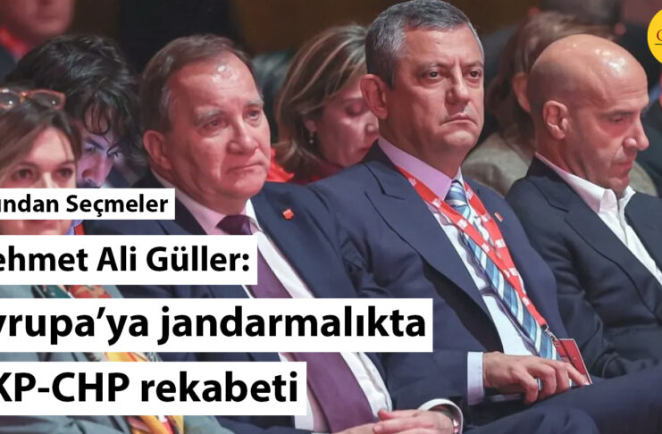 Avrupa’ya jandarmalıkta AKP-CHP rekabeti (*)