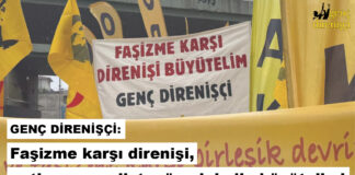 Genç Direnişçi: Faşizme karşı direnişi, anti-emperyalist mücadele ile büyütelim!