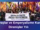 Haftanın Özeti: Savaşlar ve Emperyalizme Karşı Direnişler Yılı
