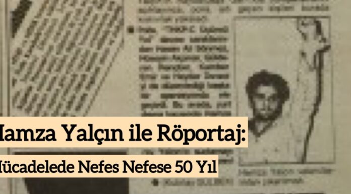 Mücadelede Nefes Nefese 50 Yıl: “Mesele ülkemize, halkımıza ve Türkiye soluna bağlılık meselesidir”