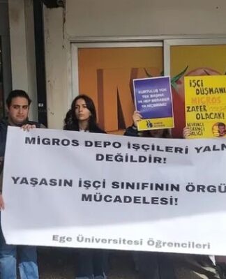 Ege Üniversitesi Öğrencilerinden Migros Depo İşçileriyle Dayanışma Eylemi