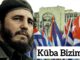 Küba Bizimdir!