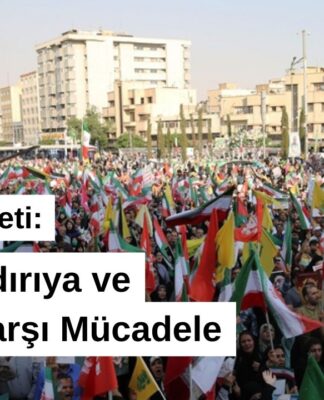 HAFTANIN ÖZETİ: İRAN’A SALDIRIYA VE SAVAŞA KARŞI MÜCADELE