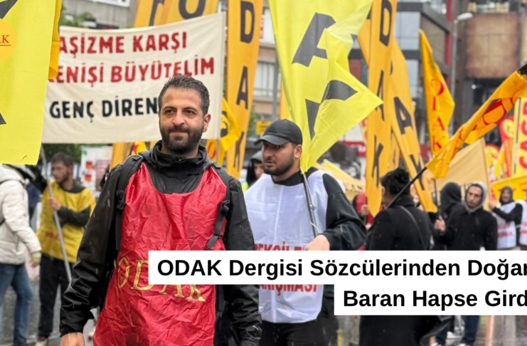 Odak Dergisi Sözcülerinden Doğan Baran Hapse Girdi