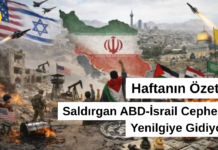 Haftanın Özeti: Saldırgan ABD- İsrail Cephesi Yenilgiye Gidiyor
