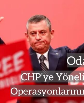CHP’ye Yönelik Yolsuzluk Operasyonlarının Arka Planı
