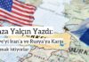 Türkiye’yi İran’a ve Rusya’ya Karşı Kullanmak İstiyorlar
