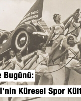 Sporun Dünü ve Bugünü: Sovyetler Birliği’nin Küresel Spor Kültürüne Katkıları