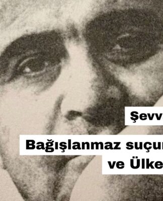 Bağışlanmaz Suçumuz: Halkı ve Ülkeyi Sevmek