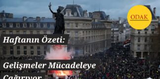Haftanın Özeti: Gelişmeler Mücadeleye Çağırıyor