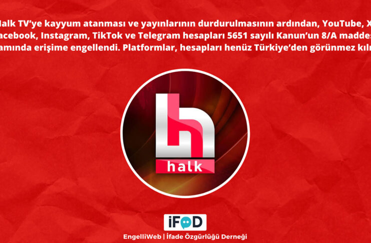 Halk TV’nin sosyal medya hesapları da erişime engellendi