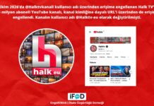 Halk TV’nin engellenen YouTube kanalına bir engel daha geldi