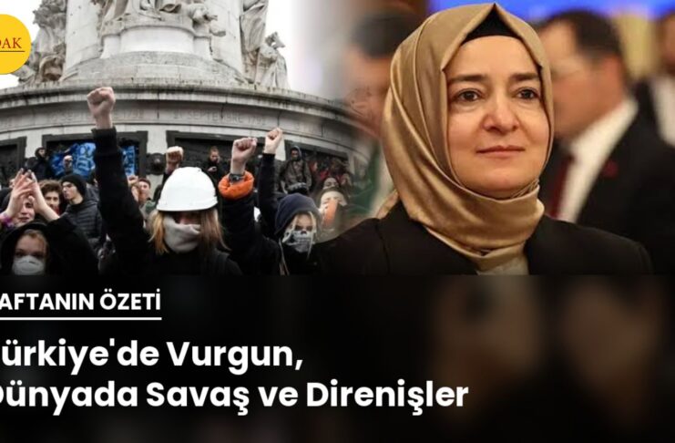 Türkiye’de Vurgun, Dünyada Savaş ve Direnişler