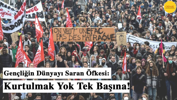 Gençliğin Dünyayı Saran Öfkesi: Kurtulmak Yok Tek Başına!